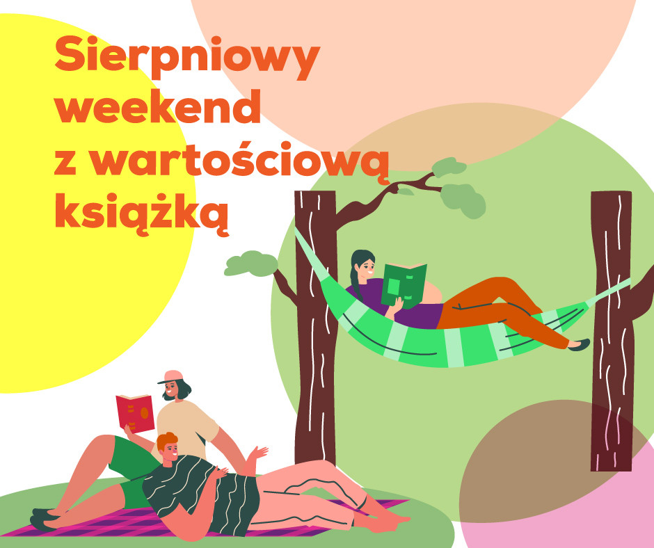 Sierpniowy weekend z wartościową książką