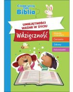 Czego uczy nas Biblia. Umiejętności ważne w życiu. Wdzięczność