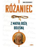 Różaniec z Matką Bożą Bolesną