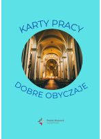 Dobre obyczaje - karty pracy dla dzieci starszych (PDF)