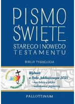 Biblia Tysiąclecia - Pismo Święte Starego i Nowego Testamentu wyd.V Jubileuszowe 2025 