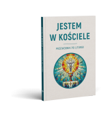 Jestem w Kościele. Przewodnik po liturgii